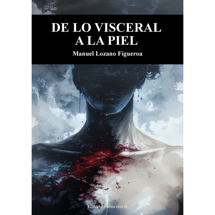 DE LO BISCERAL A LA PIEL
