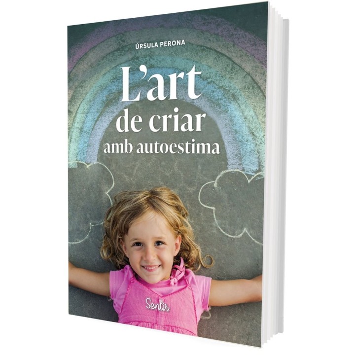 L'ART DE CRIAR AMB AUTOESTIMA