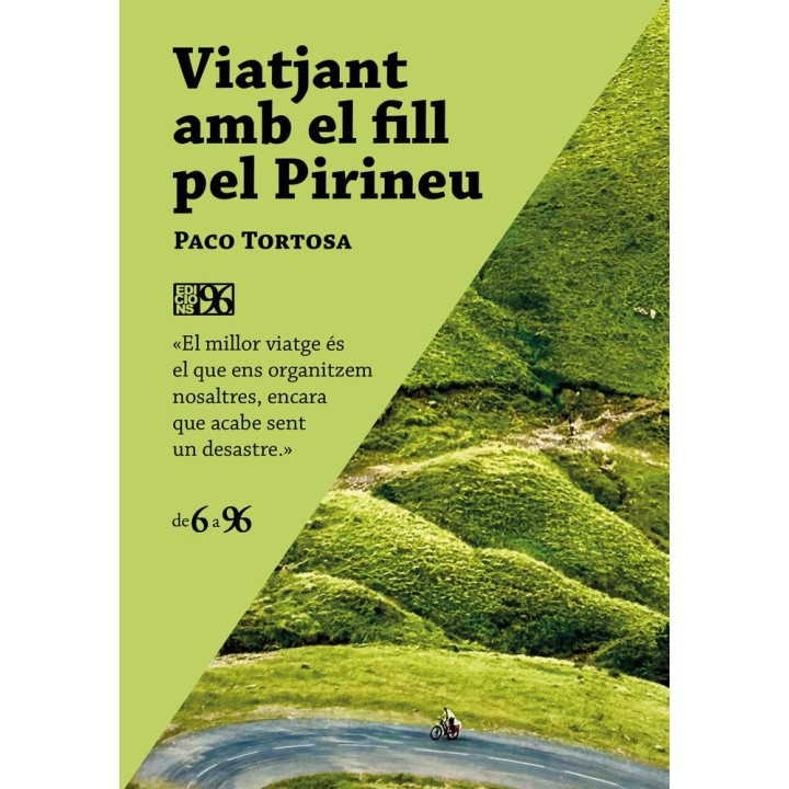 VIATJANT AMB EL FILL PEL PIRINEU