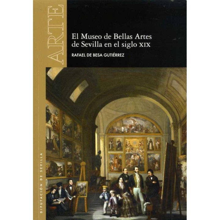 MUSEO DE BELLAS ARTES DE SEVILLA EN EL SIGLO XIX,EL