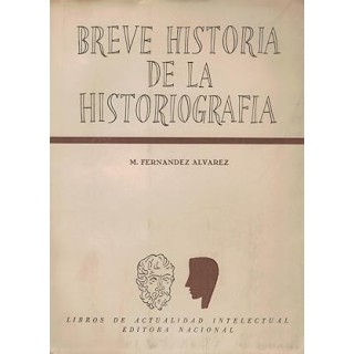 BREVE HISTORIA DE LA HISTORIOGRAFÍA