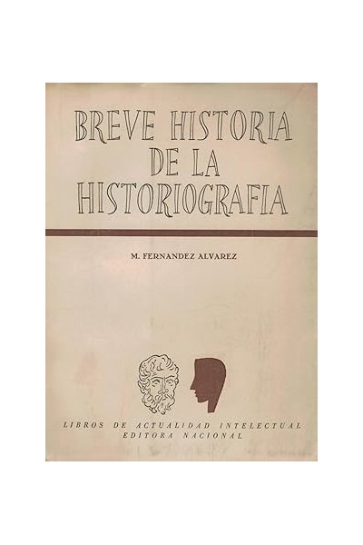 BREVE HISTORIA DE LA HISTORIOGRAFÍA