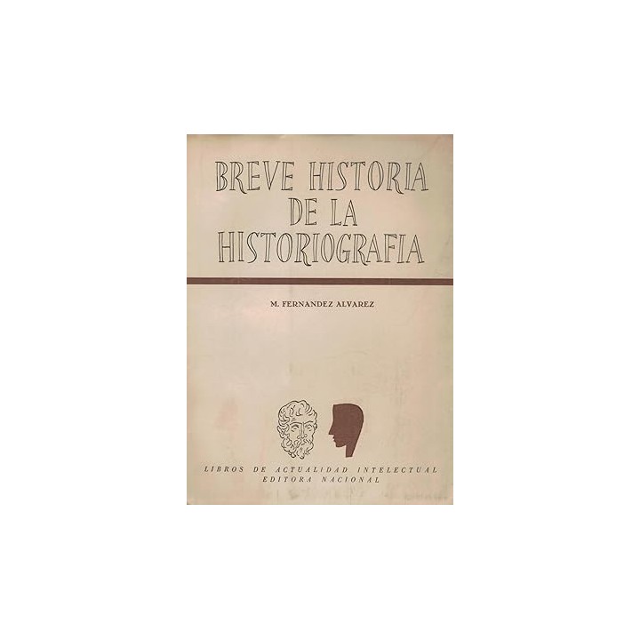 BREVE HISTORIA DE LA HISTORIOGRAFÍA