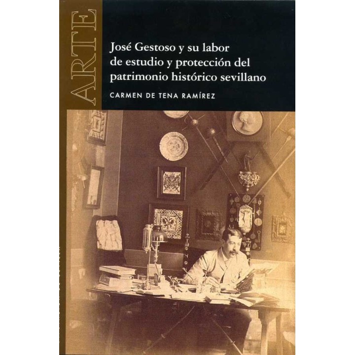 JOSE GESTOSO Y SU LABOR DE ESTUDIO Y PROTECCION DEL PATRIMON