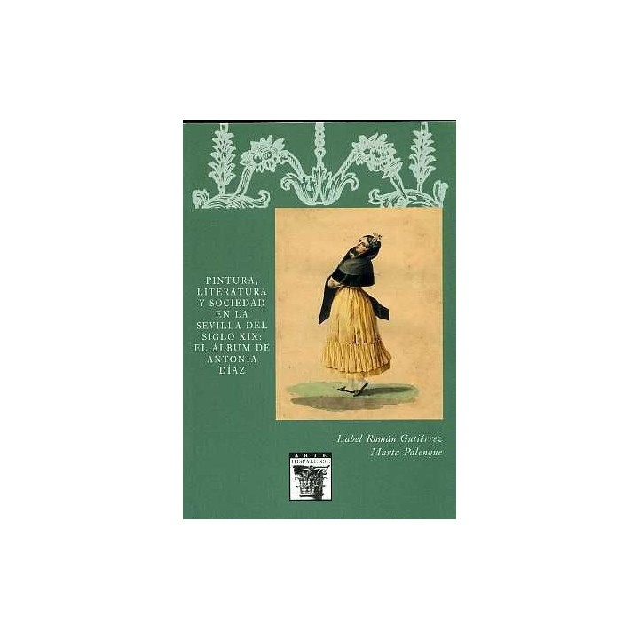 PINTURA, LITERATURA Y SOCIEDAD EN LA SEVILLA DEL SIGLO XIX: