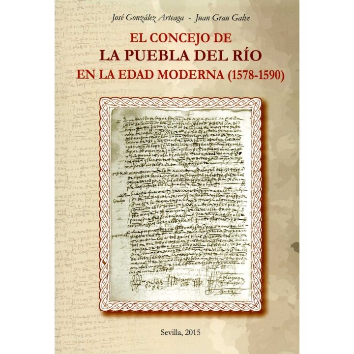 CONCEJO DE LA PUEBLA DEL RIO EN LA EDAD MODERNA (1578-1590),