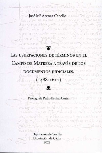 LAS USURPACIONES DE TERMINOS EN EL CAMPO DE MATRERA A TRAVES