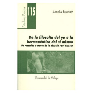 DE LA FILOSOFIA DEL YO A LA HERMENEUTICA DEL SI MISMO