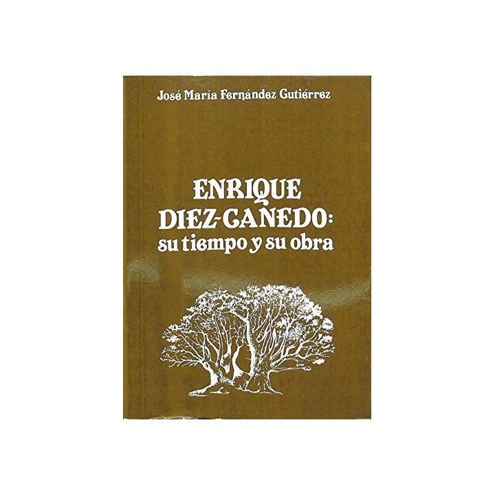Enrique Díez-Canedo: Su tiempo y su obra
