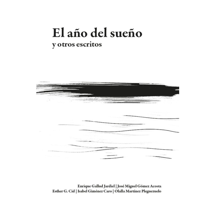 EL AÑO DEL SUEÑO Y OTROS ESCRITOS
