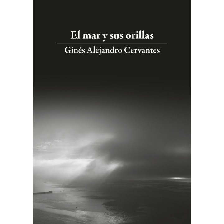 EL MAR Y SUS ORILLAS