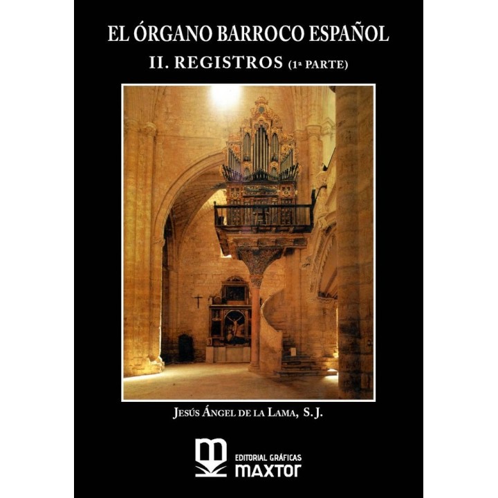 EL ORGANO BARROCO ESPAÑOL II REGISTROS 1ª PARTE