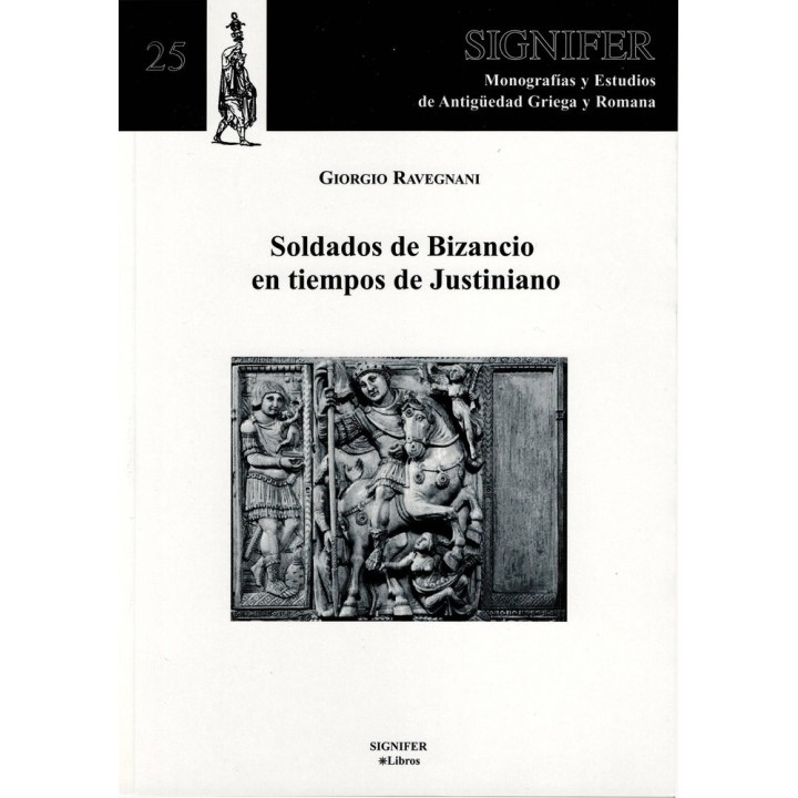 SOLDADOS DE BIZANCIO EN TIEMPOS DE JUSTINIANO
