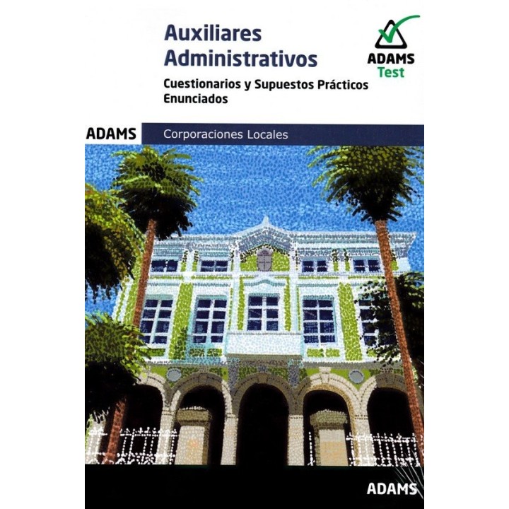 CUESTIONARIOS Y SUPUESTOS PRACTICOS AUXILIARES ADMINISTRATIV
