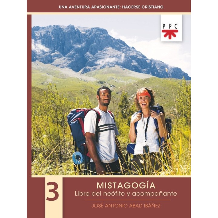 UNA AVENTURA APASIONANTE HACERSE CRISTIANO. 3. MISTAGOGIA