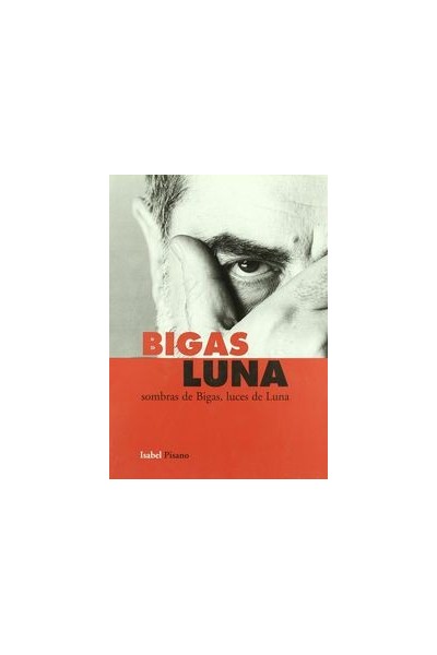BIGAS LUNA SOMBRAS DE BIGAS LUCES DE LUNA