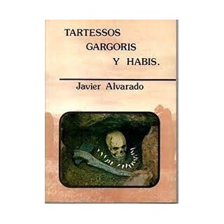 Tartesos Gargoris Y Habis: Del mito cosmogónico, al mito de la realeza.