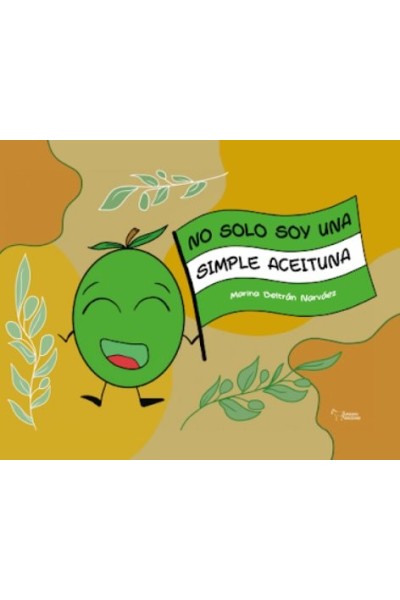 NO SOLO SOY UNA SIMPLE ACEITUNA