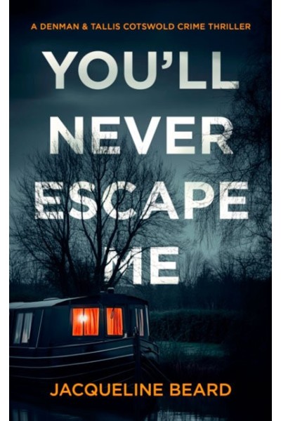 YOU'LL NEVER ESCAPE ME