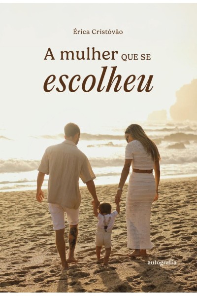 A MULHER QUE SE ESCOLHEU