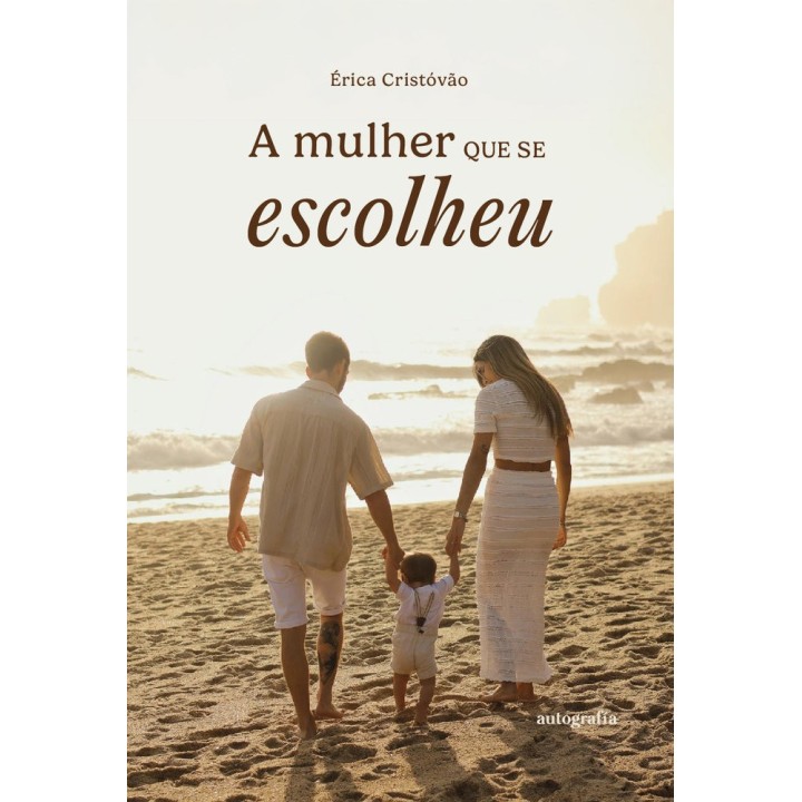 A MULHER QUE SE ESCOLHEU