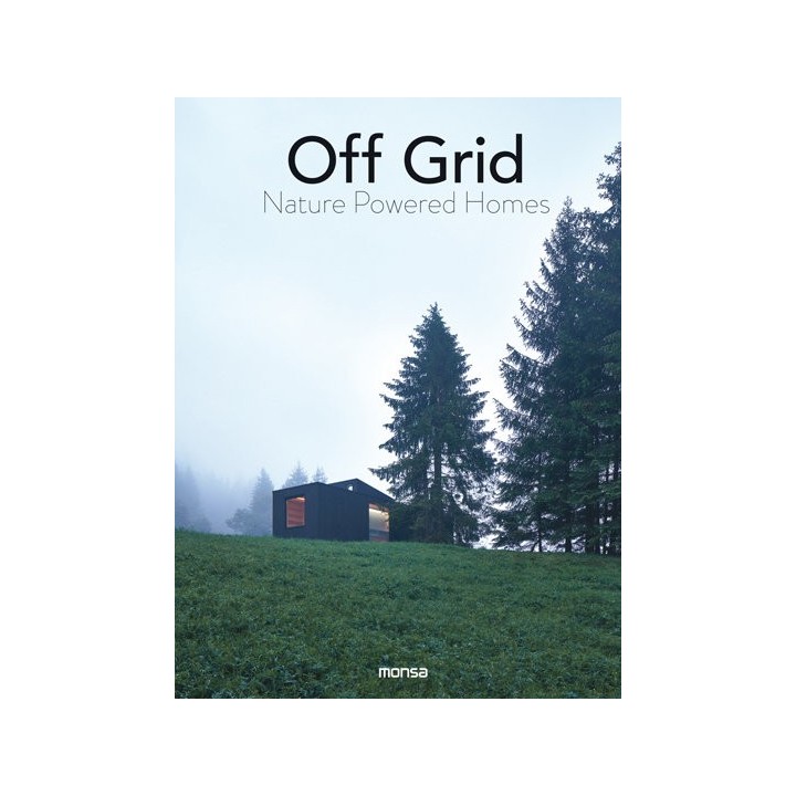 OFF GRID NATURE POWERED HOMES