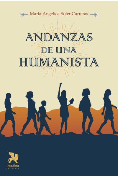 ANDANZAS DE UNA HUMANISTA