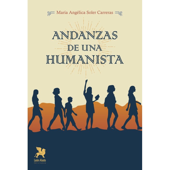 ANDANZAS DE UNA HUMANISTA