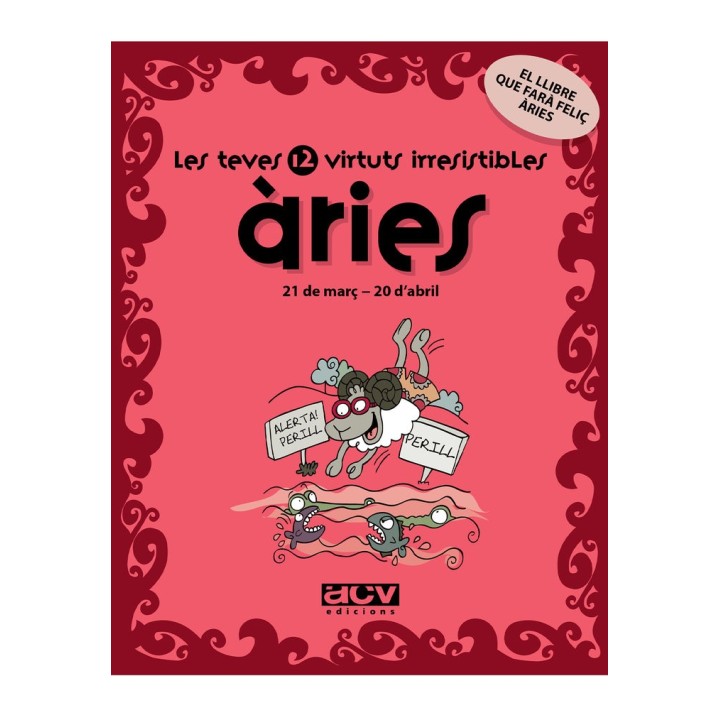 LES TEVES 12 VIRTUTS IRRESISTIBLES: ARIES