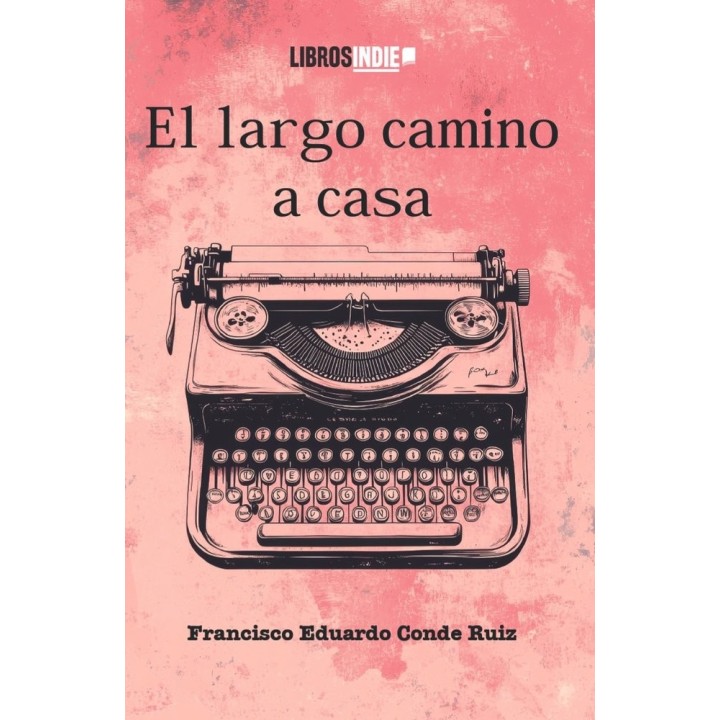 EL LARGO CAMINO A CASA