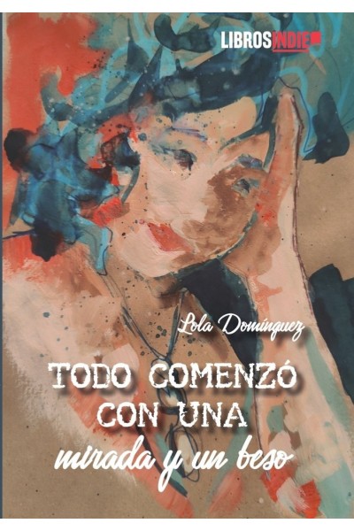 TODO COMENZO CON UNA MIRADA Y UN BESO