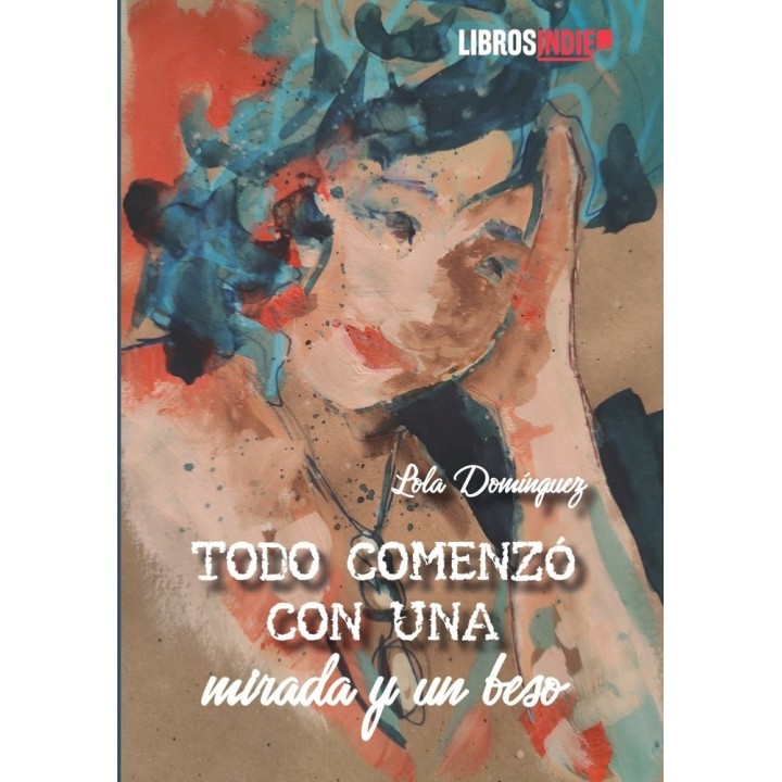 TODO COMENZO CON UNA MIRADA Y UN BESO