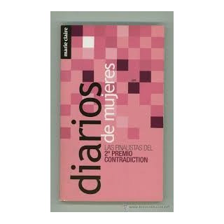 DIARIOS DE MUJERES LAS FINALISTAS DEL 2 PREMIO CONTRADICTION