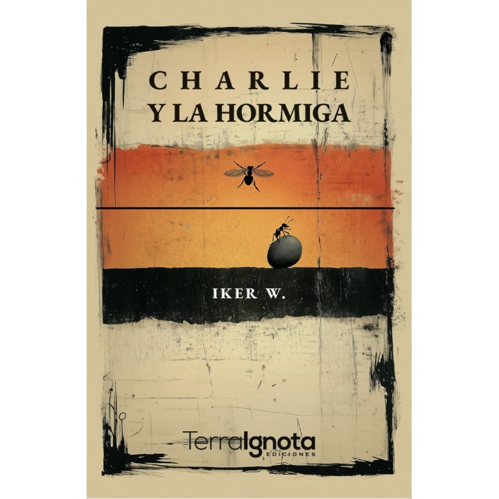CHARLIE Y LA HORMIGA