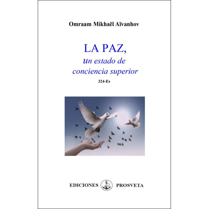 LA PAZ UN ESTADIO DE LA CONCIENCIA SUPERIOR