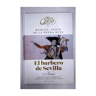 Rossini, Genio de la Opera Bufa. EL BARBERO DE SEVILLA. Libro + CD + DVD