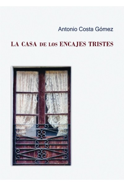 LA CASA DE LOS ENCAJES TRISTES