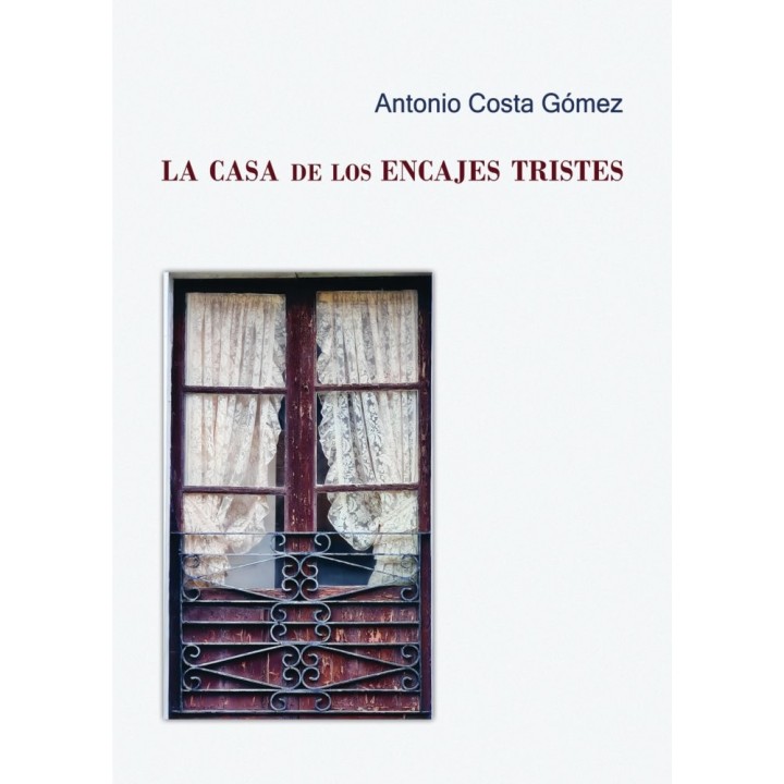 LA CASA DE LOS ENCAJES TRISTES