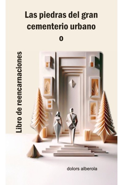 LAS PIEDRAS DEL GRAN CEMENTERIO URBANO