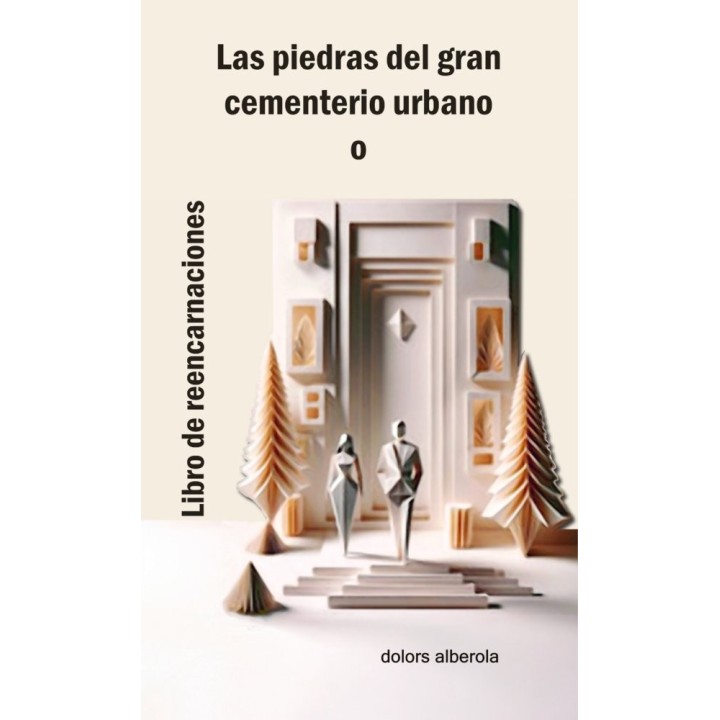 LAS PIEDRAS DEL GRAN CEMENTERIO URBANO