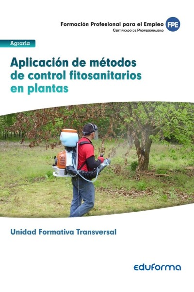 APLICACION DE METODOS DE CONTROL FITOSANITARIOS EN PLANTAS.