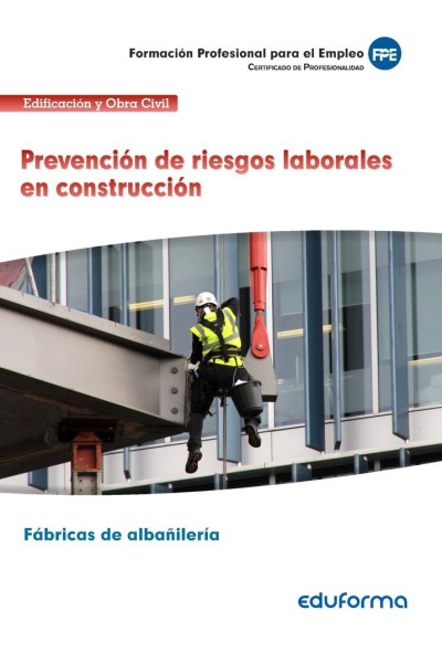 UF0531 PREVENCION DE RIESGOS LABORALES EN CONSTRUCCION. CERT