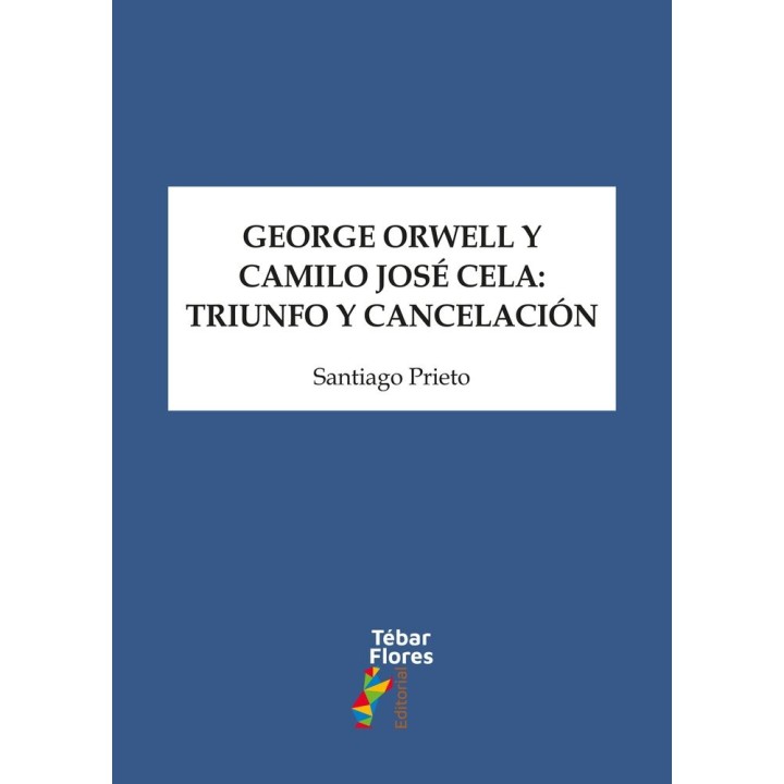 GEORGE ORWELL Y CAMILO JOSE CELA