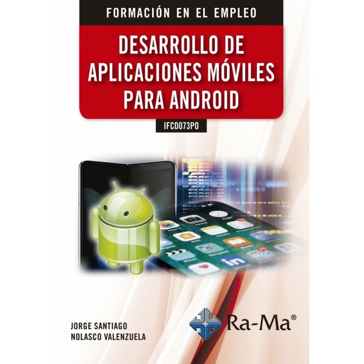 DESARROLLO DE APLICACIONES MOVILES PARA ANDROID IFCD073PO