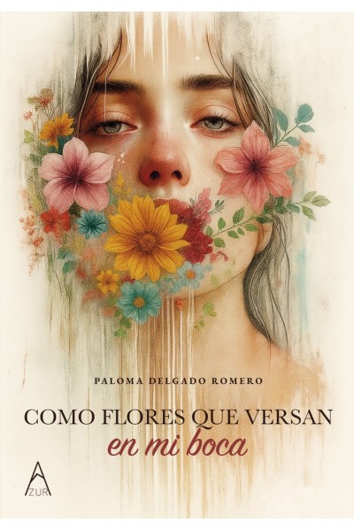 COMO FLORES QUE VERSAN EN MI BOCA