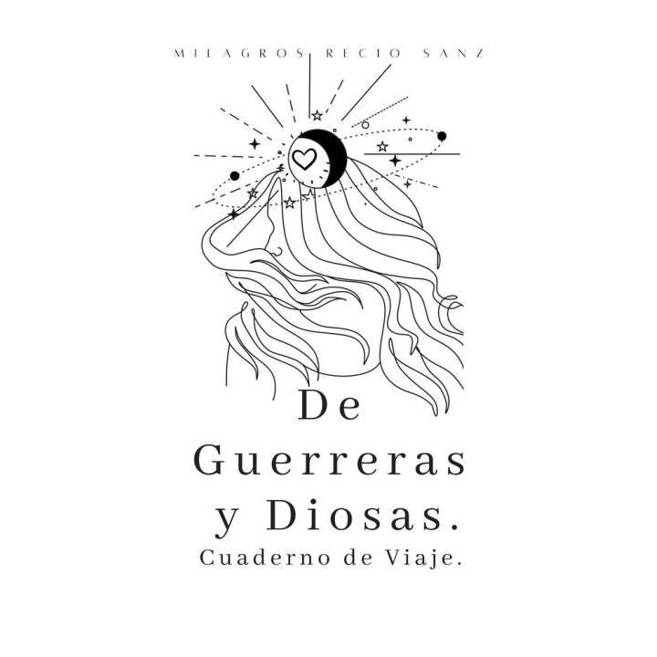 DE GUERRERAS Y DIOSAS