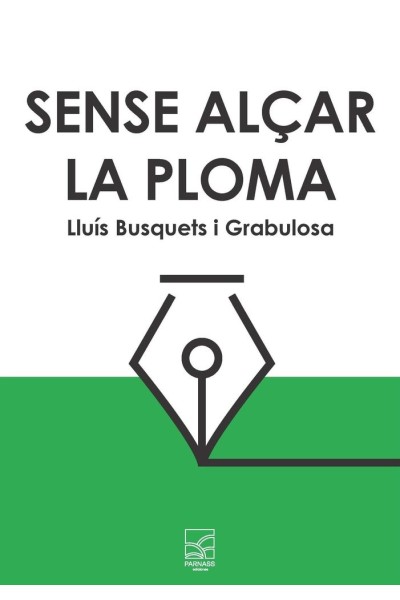 SENSE ALÇAR LA PLOMA