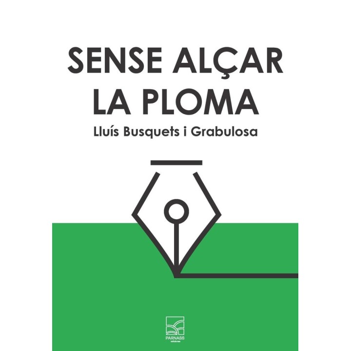 SENSE ALÇAR LA PLOMA