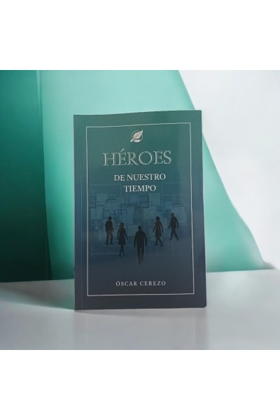 HÉROES DE NUESTRO TIEMPO