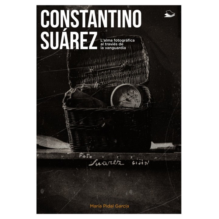 CONSTANTINO SUÁREZ. L'ALMA FOTOGRAFICA AL TRAVIES DE LA VANG